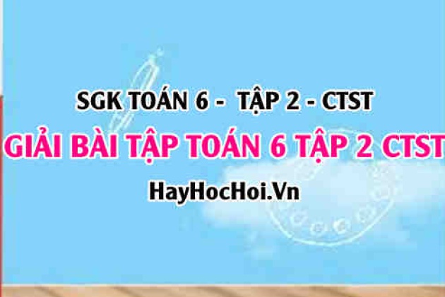 Giải Bài Tập Toán 6 Tập 2 Sgk Chân Trời Sáng Tạo